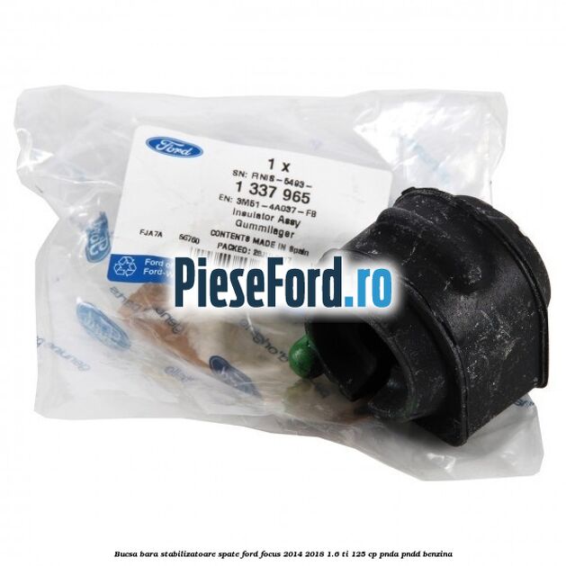 Bucsa bara stabilizatoare spate Ford Focus 2014-2018 1.6 Ti 125 cp PNDA, PNDD benzina