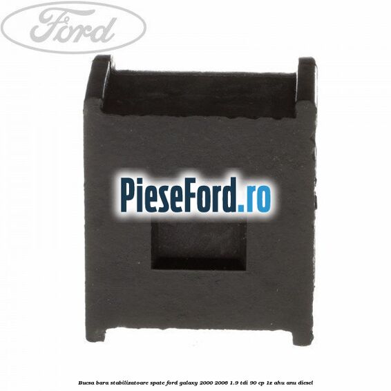 Bucsa bara stabilizatoare spate Ford Galaxy 2000-2006 1.9 TDI 90 cp 1Z, AHU, ANU diesel