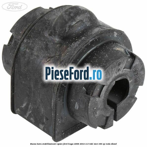 Bucsa, bara stabilizatoare spate Ford Kuga 2008-2012 2.0 TDCI 4x4 163 cp