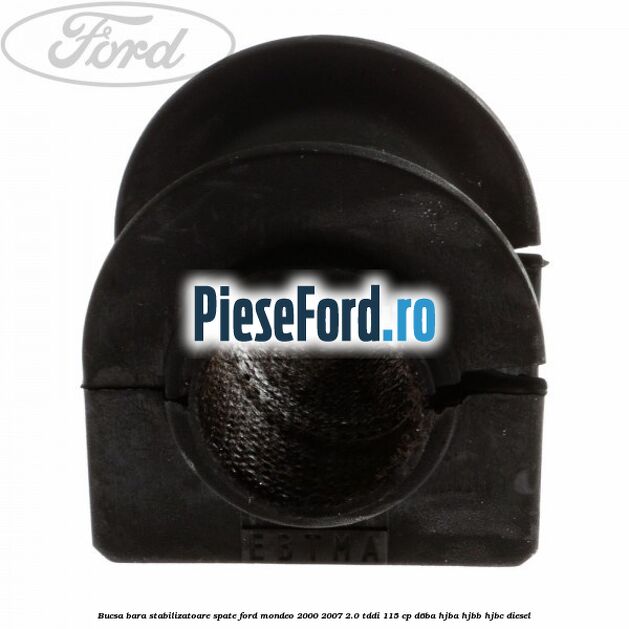 Bucsa bara stabilizatoare spate Ford Mondeo 2000-2007 2.0 TDDI 115 cp