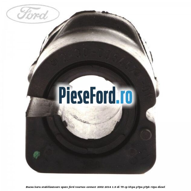 Bucsa bara stabilizatoare spate Ford Tourneo Connect 2002-2014 1.8 Di 75 cp
