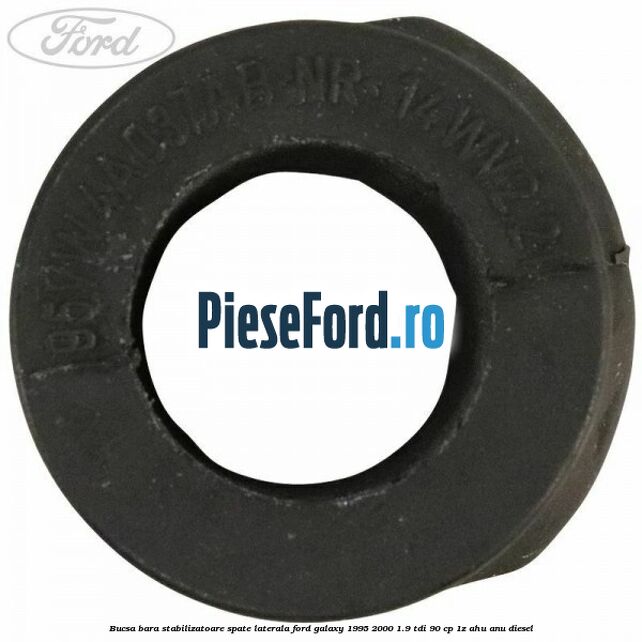 Bucsa bara stabilizatoare spate laterala Ford Galaxy 1995-2000 1.9 TDI 90 cp 1Z, AHU, ANU diesel