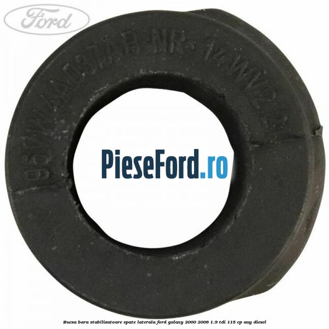 Bucsa bara stabilizatoare spate laterala Ford Galaxy 2000-2006 1.9 TDI 115 cp AUY diesel