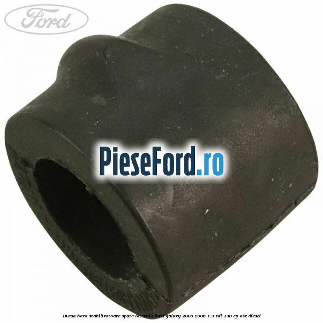 Bucsa bara stabilizatoare spate laterala Ford Galaxy 2000-2006 1.9 TDI 130 cp ASZ diesel