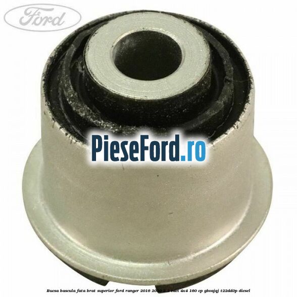 Bucsa bascula fata brat superior Ford Ranger 2016-2020 2.2 TDCi 4x4 160 cp Bucsa bascula fata brat superior Ford Ranger 2016-2020 2.2 TDCi 4x4 160 cp GBVAJQJ, T22DD0P diesel