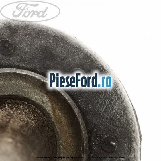Bucsa bascula fata inspre spate Ford Transit 1994-2000 2.5 DI 116 cp Bucsa bascula fata inspre spate Ford Transit 1994-2000 2.5 DI 116 cp 4ED diesel
