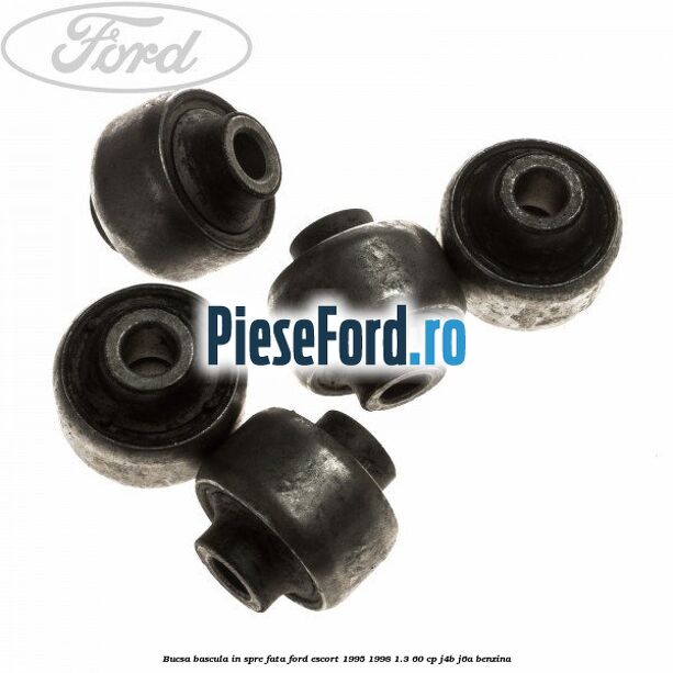 Bucsa bascula in spre fata Ford Escort 1995-1998 1.3 60 cp J4B, J6A benzina