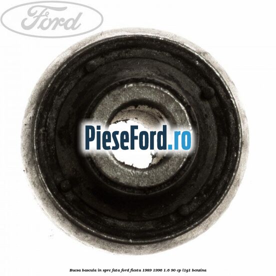 Bucsa bascula in spre fata Ford Fiesta 1989-1996 1.6 90 cp