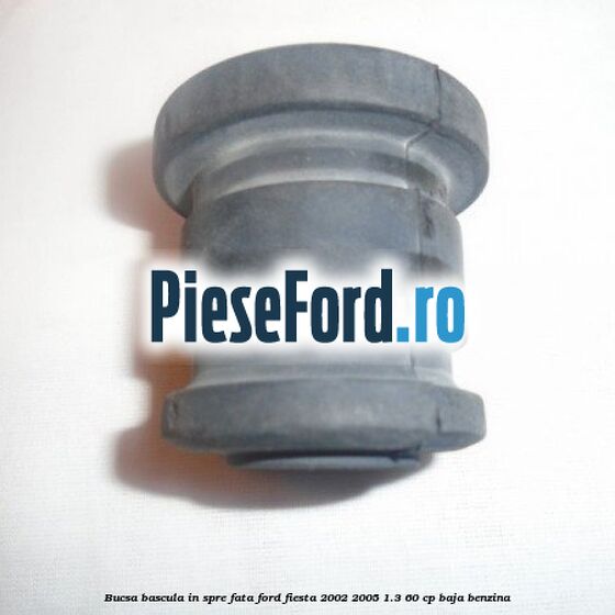 Bucsa bascula in spre fata Ford Fiesta 2002-2005 1.3 60 cp BAJA benzina