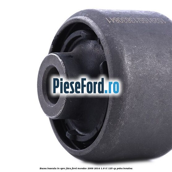 Bucsa bascula in spre fata Ford Mondeo 2008-2014 1.6 Ti 125 cp PNBA benzina