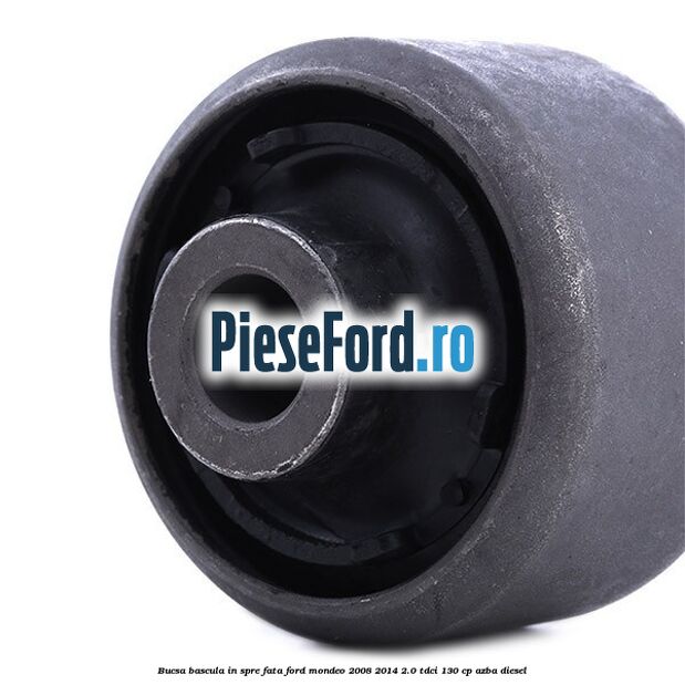 Bucsa bascula in spre fata Ford Mondeo 2008-2014 2.0 TDCi 130 cp AZBA diesel