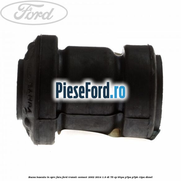 Bucsa bascula in spre fata Ford Transit Connect 2002-2014 1.8 Di 75 cp BHPA, P7PA, P7PB, R2PA diesel