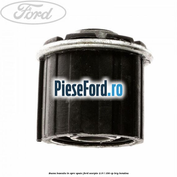 Bucsa bascula in spre spate Ford Scorpio 2.9 i 150 cp BRG benzina