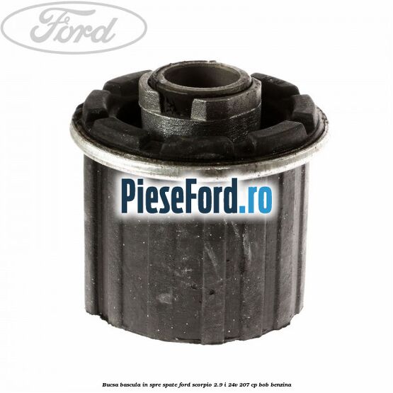 Bucsa bascula in spre spate Ford Scorpio 2.9 i 24V 207 cp BOB benzina