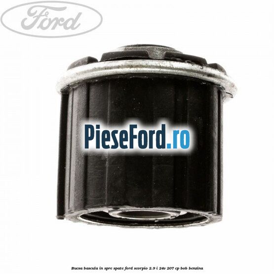 Bucsa bascula in spre spate Ford Scorpio 2.9 i 24V 207 cp BOB benzina