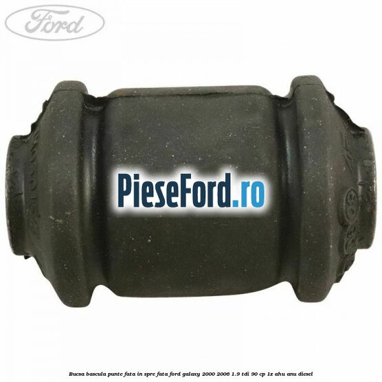 Bucsa bascula punte fata in spre fata Ford Galaxy 2000-2006 1.9 TDI 90 cp 1Z, AHU, ANU diesel