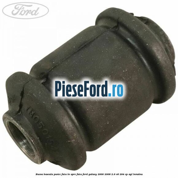 Bucsa bascula punte fata in spre fata Ford Galaxy 2000-2006 2.8 V6 204 cp AYL benzina