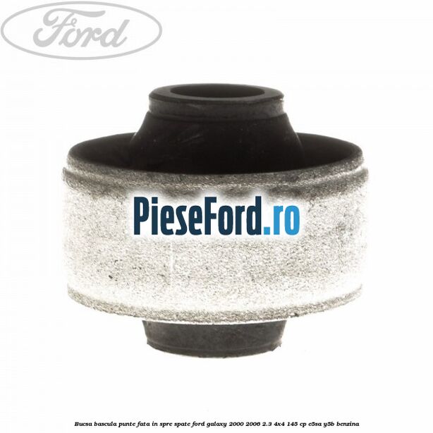 Bucsa bascula punte fata in spre spate Ford Galaxy 2000-2006 2.3 4x4 145 cp E5SA, Y5B benzina