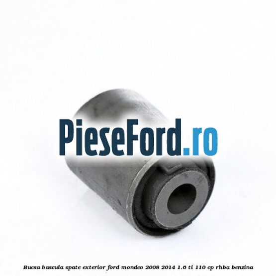 Bucsa bascula spate exterior Ford Mondeo 2008-2014 1.6 Ti 110 cp RHBA benzina