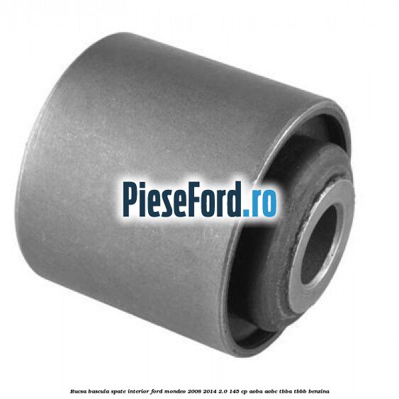 Bucsa bascula spate interior Ford Mondeo 2008-2014 2.0 145 cp AOBA, AOBC, TBBA, TBBB benzina