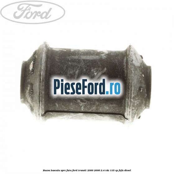Bucsa bascula spre fata Ford Transit 2000-2006 2.4 TDE 115 cp FXFA diesel