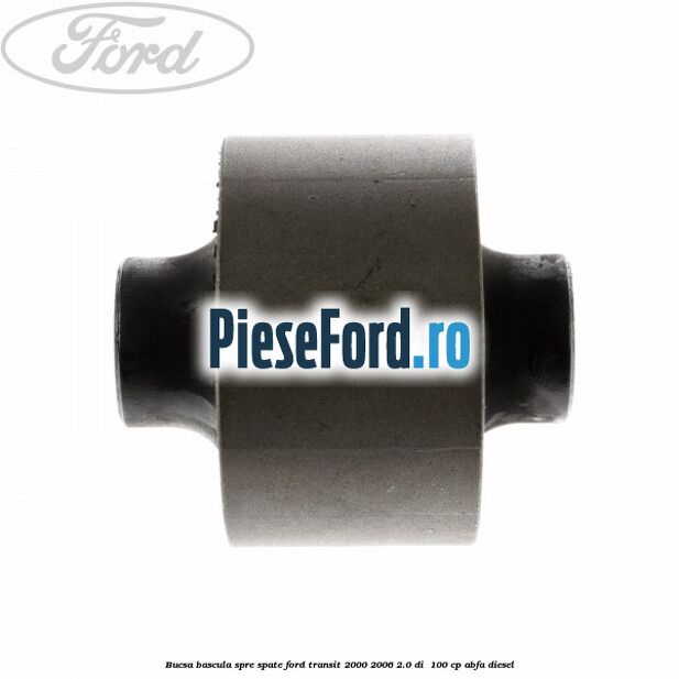 Bucsa bascula spre spate Ford Transit 2000-2006 2.0 DI  100 cp ABFA diesel