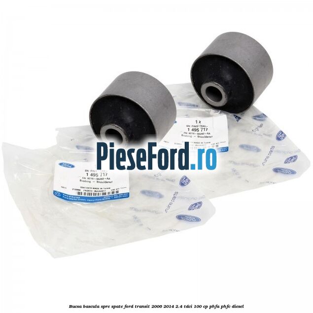 Bucsa bascula spre spate Ford Transit 2006-2014 2.4 TDCi 100 cp PHFA, PHFC diesel