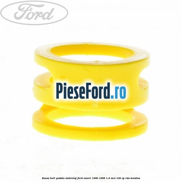 Bucsa bolt pedala ambreiaj Ford Escort 1990-1995 1.8 4x4 105 cp Bucsa bolt pedala ambreiaj Ford Escort 1990-1995 1.8 4x4 105 cp RDA benzina
