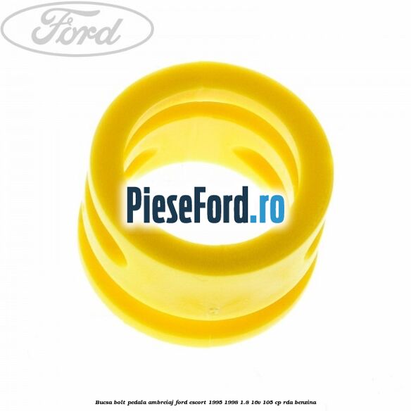 Bucsa bolt pedala ambreiaj Ford Escort 1995-1998 1.8 16V 105 cp RDA benzina