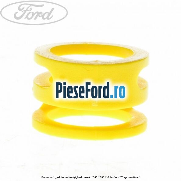 Bucsa bolt pedala ambreiaj Ford Escort 1995-1998 1.8 Turbo D 70 cp RVA diesel