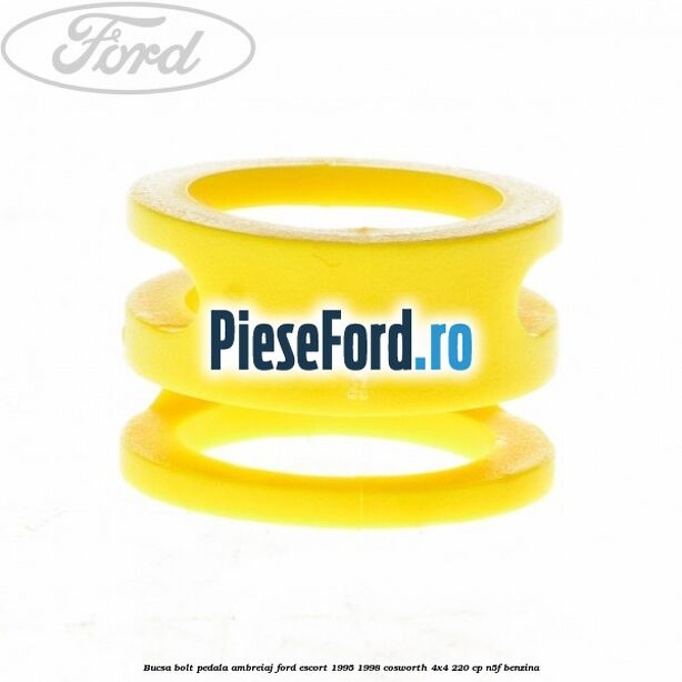 Bucsa bolt pedala ambreiaj Ford Escort 1995-1998 Cosworth 4x4 220 cp N5F benzina