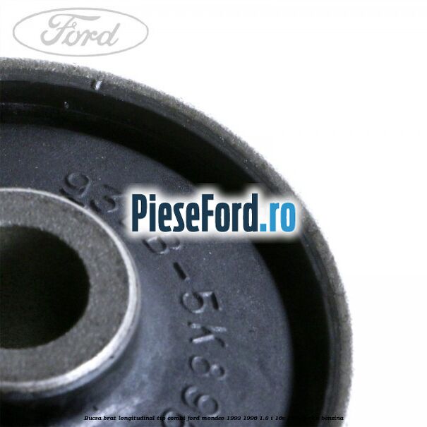 Bucsa brat longitudinal tip combi Ford Mondeo 1993-1996 1.8 i 16V 115 cp RKA benzina