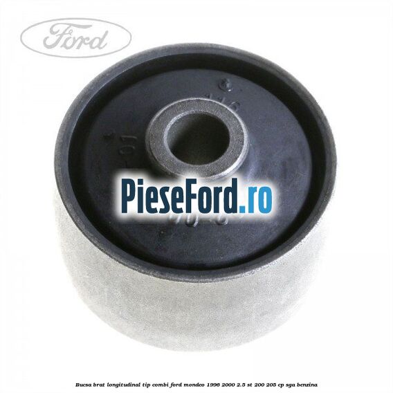 Bucsa brat longitudinal tip combi Ford Mondeo 1996-2000 2.5 ST 200 205 cp SGA benzina