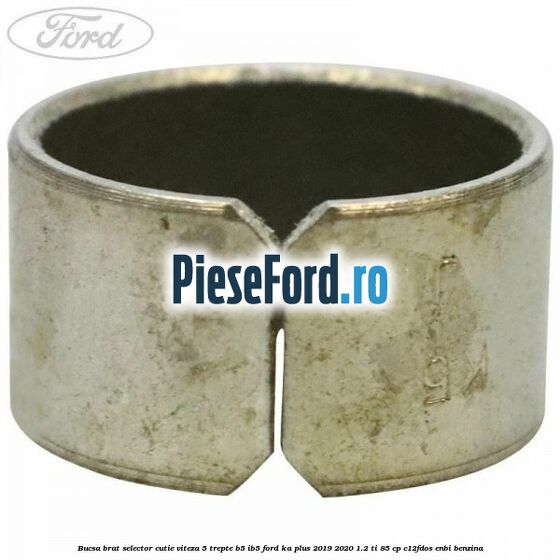 Bucsa brat selector cutie viteza 5 trepte B5/IB5 Ford Ka plus 2019-2020 1.2 Ti 85 cp C12FDOS, ENBI benzina