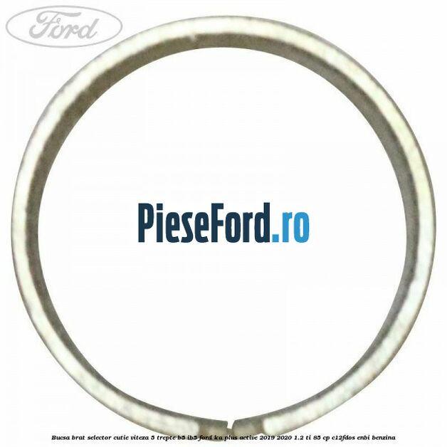 Bucsa brat selector cutie viteza 5 trepte B5/IB5 Ford Ka plus Active 2019-2020 1.2 Ti 85 cp C12FDOS, ENBI benzina