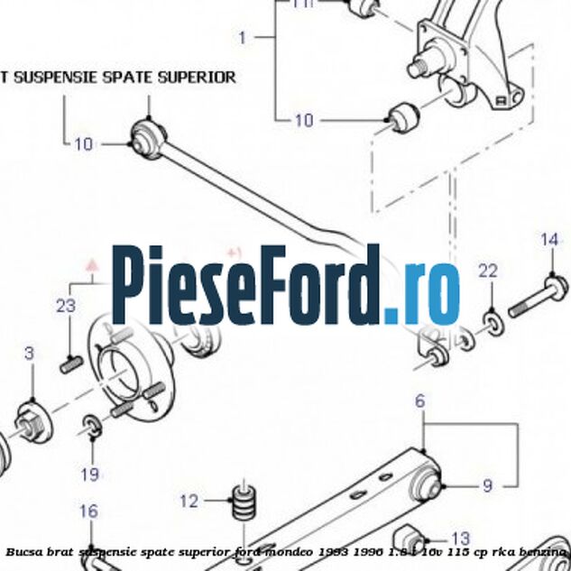 Bucsa brat suspensie spate superior Ford Mondeo 1993-1996 1.8 i 16V 115 cp RKA benzina