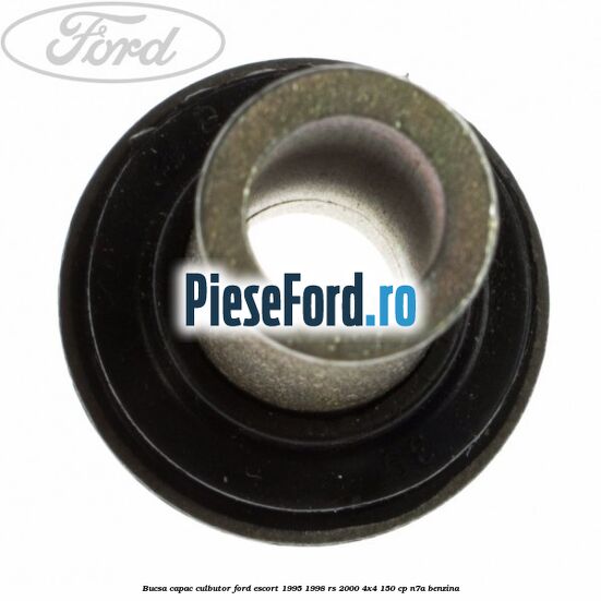 Bucsa capac culbutor Ford Escort 1995-1998 RS 2000 4x4 150 cp N7A benzina