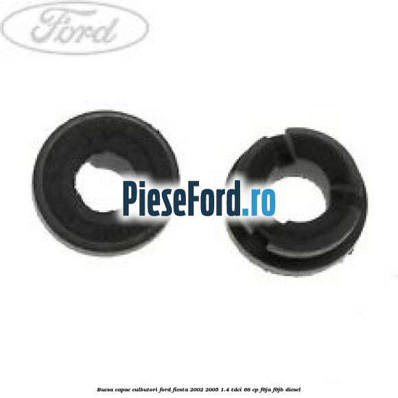 Bucsa capac culbutori Ford Fiesta 2002-2005 1.4 TDCi 68 cp Bucsa capac culbutori Ford Fiesta 2002-2005 1.4 TDCi 68 cp F6JA, F6JB diesel
