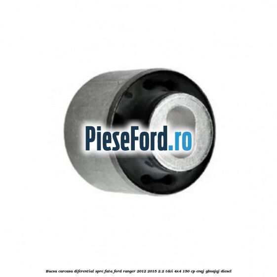 Bucsa carcasa diferential spre fata Ford Ranger 2012-2015 2.2 TDCi 4x4 150 cp ENQJ, GBVAJQJ diesel