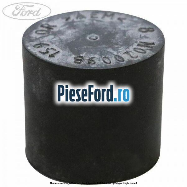 Bucsa carcasa filtru aer Ford Fusion 1.6 TDCi 90 cp Bucsa carcasa filtru aer Ford Fusion 1.6 TDCi 90 cp HHJA, HHJB diesel
