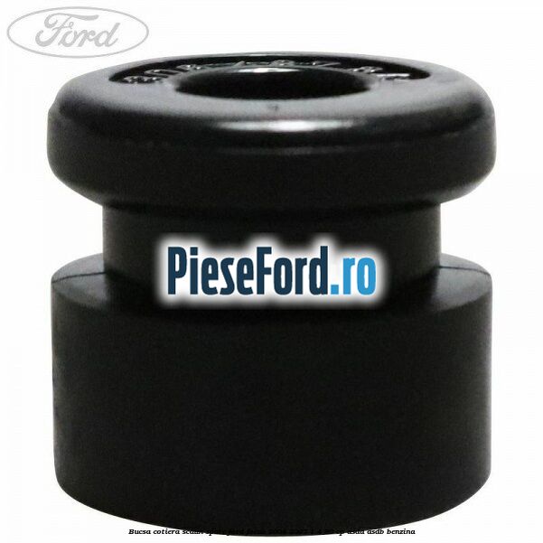 Bucsa cotiera scaun spate Ford Focus 2004-2007 1.4 80 cp ASDA, ASDB benzina