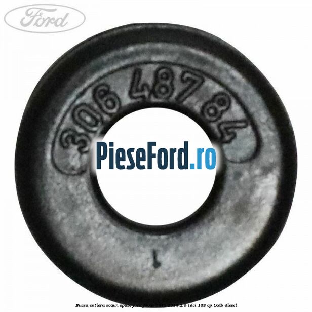 Bucsa cotiera scaun spate Ford Focus 2011-2014 2.0 TDCi 163 cp TXDB diesel