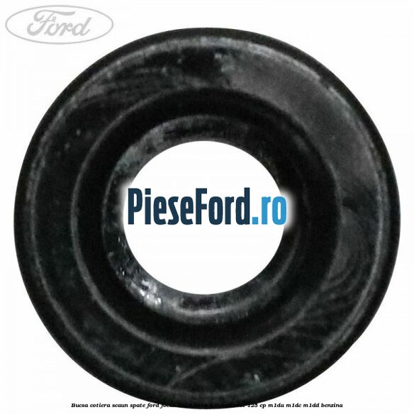 Bucsa cotiera scaun spate Ford Focus 2014-2018 1.0 EcoBoost 125 cp M1DA, M1DC, M1DD benzina