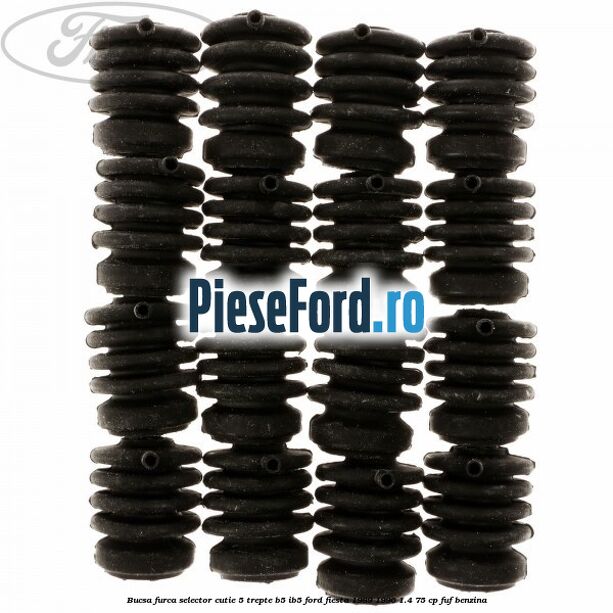 Bucsa furca selector cutie 5 trepte B5/IB5 Ford Fiesta 1989-1996 1.4 75 cp Bucsa furca selector cutie 5 trepte B5/IB5 Ford Fiesta 1989-1996 1.4 75 cp FUF benzina