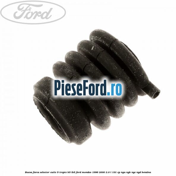 Bucsa furca selector cutie 5 trepte B5/IB5 Ford Mondeo 1996-2000 2.0 i 131 cp NGA, NGB, NGC, NGD benzina
