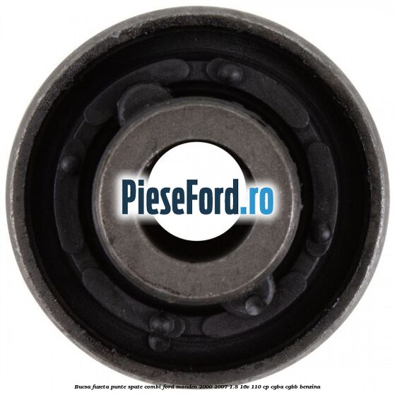 Bucsa fuzeta punte spate combi Ford Mondeo 2000-2007 1.8 16V 110 cp CGBA, CGBB benzina