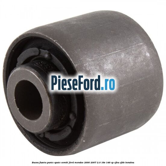 Bucsa fuzeta punte spate combi Ford Mondeo 2000-2007 2.0 16V 146 cp CJBA, CJBB benzina