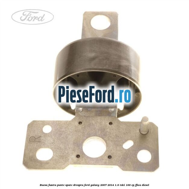 Bucsa fuzeta punte spate dreapta Ford Galaxy 2007-2014 1.8 TDCi 100 cp FFWA diesel