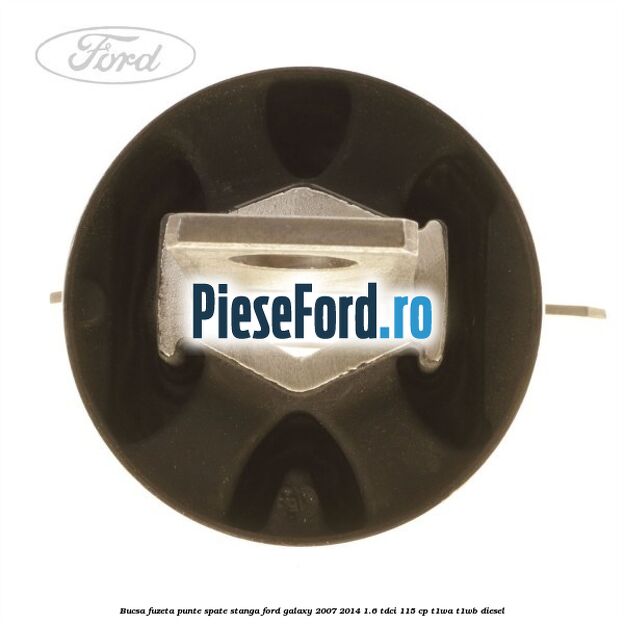 Bucsa fuzeta punte spate stanga Ford Galaxy 2007-2014 1.6 TDCi 115 cp T1WA, T1WB diesel