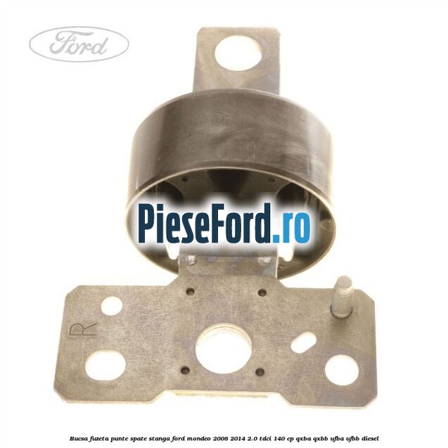 Bucsa fuzeta punte spate stanga Ford Mondeo 2008-2014 2.0 TDCi 140 cp QXBA, QXBB, UFBA, UFBB diesel